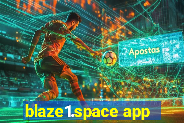 blaze1.space app